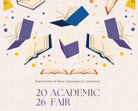  Illustrated flyer with colorful open books and confetti advertising the Harvard Department of Slavic Languages & Literatures 2026 Academic Fair on August 31, 2:00–4:30 p.m., with details about exploring resources, getting answers, and planning your path.